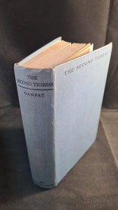 Ganpat - The Second Tigress, Hodder & Stoughton, 1933, First Edition