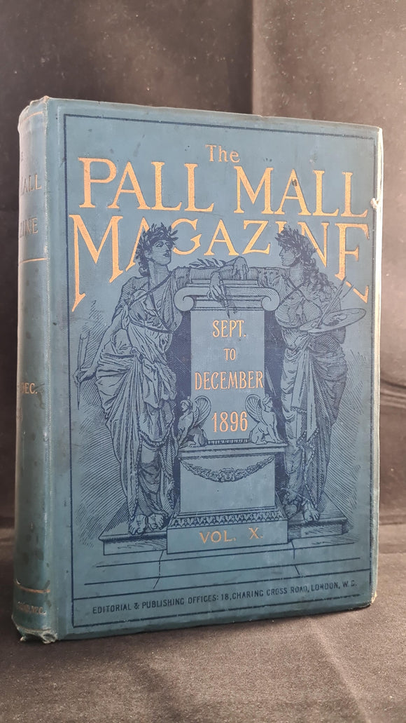 Pall Mall Magazine Volume X September to December 1896