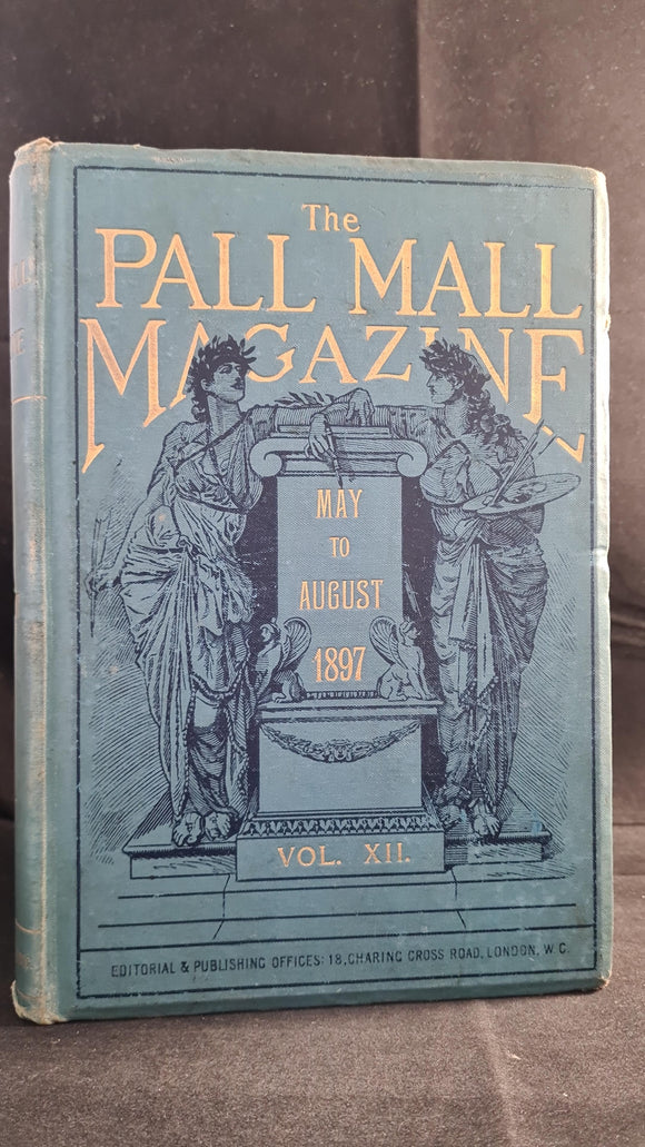 Pall Mall Magazine Volume XII May to August 1897