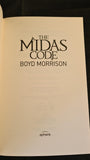 Boyd Morrison - The Midas Code, Sphere Books, 2011, Paperbacks