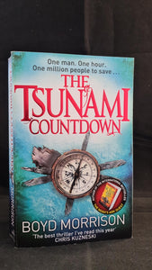 Boyd Morrison - The Tsunami Countdown, Sphere Books, 2012, Paperbacks