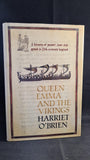 Harriet O'Brien - Queen Emma and The Vikings, Bloomsbury, 2005