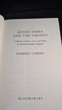 Harriet O'Brien - Queen Emma and The Vikings, Bloomsbury, 2005