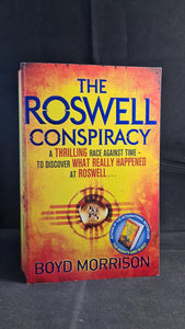 Boyd Morrison - The Roswell Conspiracy, Sphere Books, 2012, Paperbacks