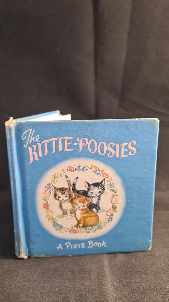 Ivy L Wallace - The Tale of the Kittie-Poosies, Collins, 1951