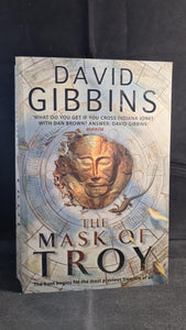 David Gibbins - The Mask of Troy, Headline, 2010, Paperbacks