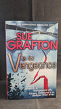 Sue Grafton - V is for Vengeance, Pan Books, 2012, Paperbacks