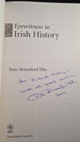 Peter Berresford Ellis - Eyewitness to Irish History, John Wiley, 2004, First Edition, Signed