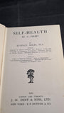 Eustace Miles - Self-Health As A Habit, J M Dent, 1919