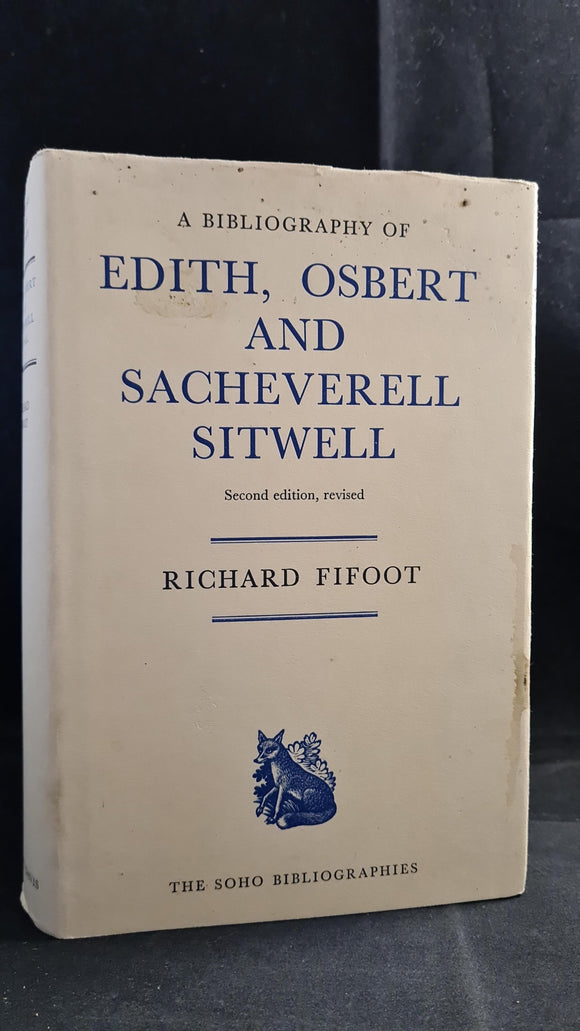 Richard Fifoot - A Bibliography of Edith, Osbert & Sacheverell Sitwell, Rupert Hart-Davis, 1971