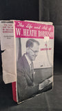 Langston Day - The Life & Art of W Heath Robinson, Herbert Joseph, 1947