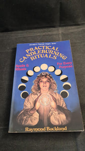 Raymond Buckland - Practical Candleburning Rituals, Llewellyn Publications, 1990