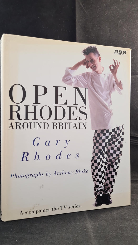 Gary Rhodes - Open Rhodes Around Britain, BBC Books, 1996