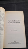 Ted Andrews - How To See and Read the Aura, Llewellyn, 2000, Paperbacks