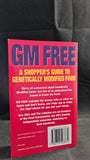 Sue Dibb & Dr. Tim Lobstein - GM Free, Virgin, 1999, Paperbacks