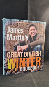 James Martin's Great British Winter Cookbook, Mitchell Beazley, 2006