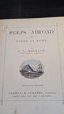 C L Mateaux - Peeps Abroad, For Folks At Home, Cassell & Company, no date