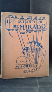 W S Gilbert - The Story of The Mikado, Daniel O'Connor, 1921