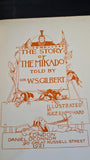 W S Gilbert - The Story of The Mikado, Daniel O'Connor, 1921