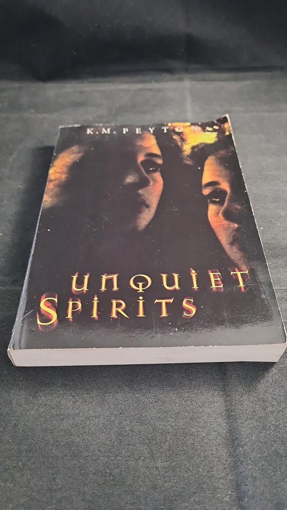 K M Peyton - Unquiet Spirits, Scholastic Press, 1997, First Edition, Paperbacks