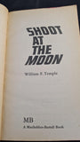 William F Temple - Shoot At The Moon, Macfadden-Bartell, 1967, Paperbacks