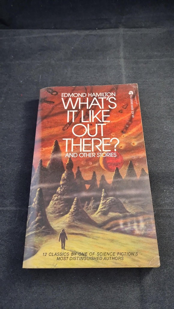 Edmond Hamilton - What's It Like Out There? Ace Books, 1974, Paperbacks