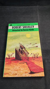 Robert Sheckley - Untouched by Human Hands, Four Square, 1967, Paperbacks