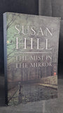 Susan Hill - The Mist in The Mirror, Quality Paperbacks, 1992