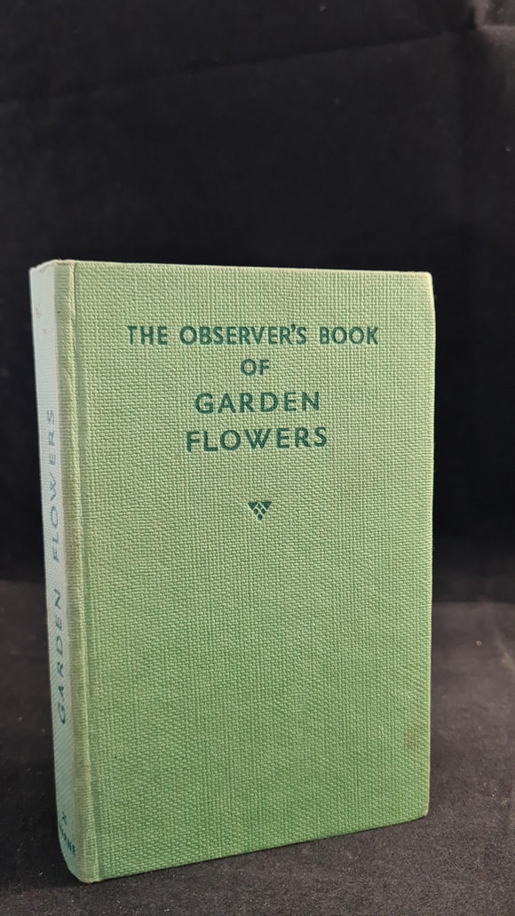 Arthur King - The Observer's Book of Garden Flowers, Frederick Warne, 1961