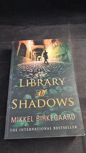 Mikkel Birkegaard - The Library of Shadows, Black Swan, 2009, Paperbacks