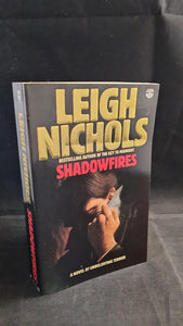 Leigh Nichols - Shadowfires, Fontana Books, 1987, Paperbacks