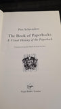 Piet Schreuders - The Book of Paperbacks, Virgin Books, 1981, Paperbacks