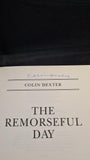 Colin Dexter - The Remorseful Day, Macmillan, 1999, Signed