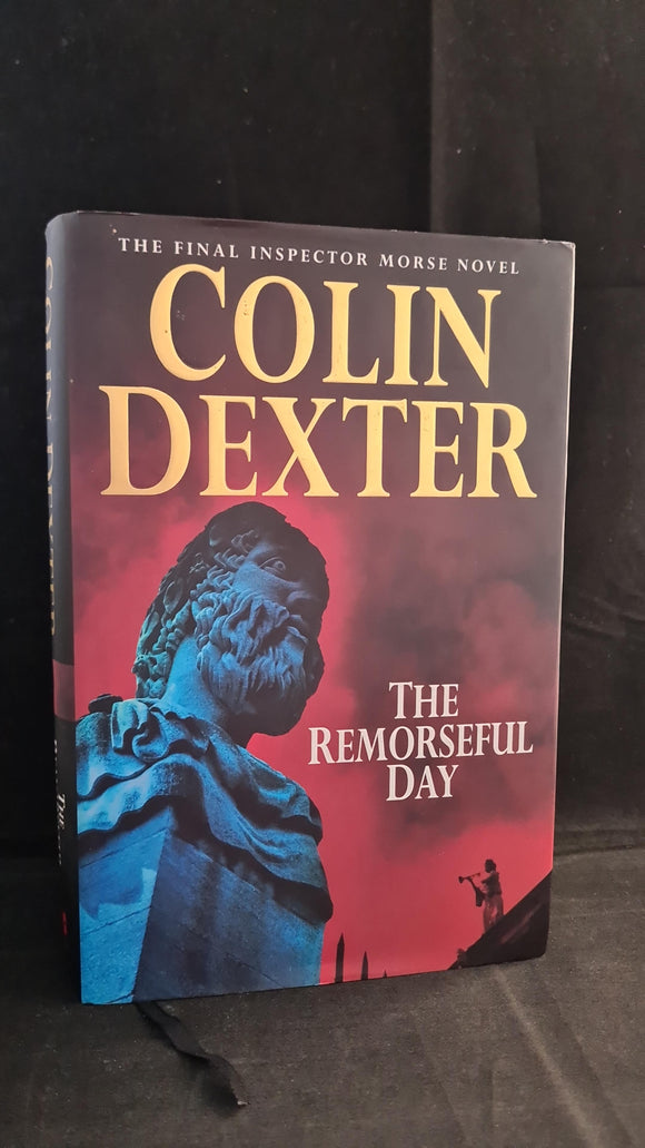 Colin Dexter - The Remorseful Day, Macmillan, 1999, Signed