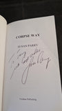 Susan Parry - Corpse Way, Viridian Publishing, 2005, Signed Paperbacks