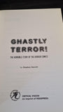 Stephen Sennitt - Ghastly Terror! Critical Vision, 1999