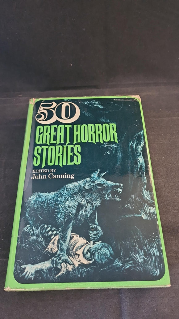 John Canning - 50 Great Horror Stories, Odhams Press, 1969