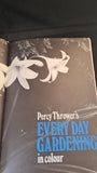 Percy Thrower's Every Day Gardening in colour, Hamlyn Publishing, 1974