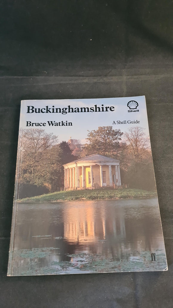 Bruce Watkin - Buckinghamshire, Faber & Faber, 1981