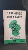 Brian Johnston - Stumped For A Tale, Cricketer Limited, 1965