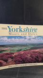 Rob Talbot - The Yorkshire Moors & Dales, Weidenfeld & Nicolson, 1991, Paperbacks