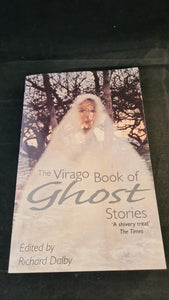 Richard Dalby - The Virago Book of Ghost Stories, Virago Press, 1998, Paperbacks