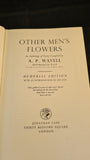 A P Wavell - Other Men's Flowers, Jonathan Cape, 1971