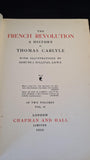 Thomas Carlyle - The French Revolution, Chapman & Hall, 1910