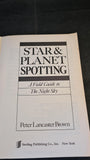 Peter Lancaster Brown - Star & Planet Spotting, Sterling Publishing, 1974, Paperbacks