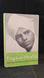 Selvarajan Yesudian & Elisabeth Haich - Yoga & Health, George Allen, 1960