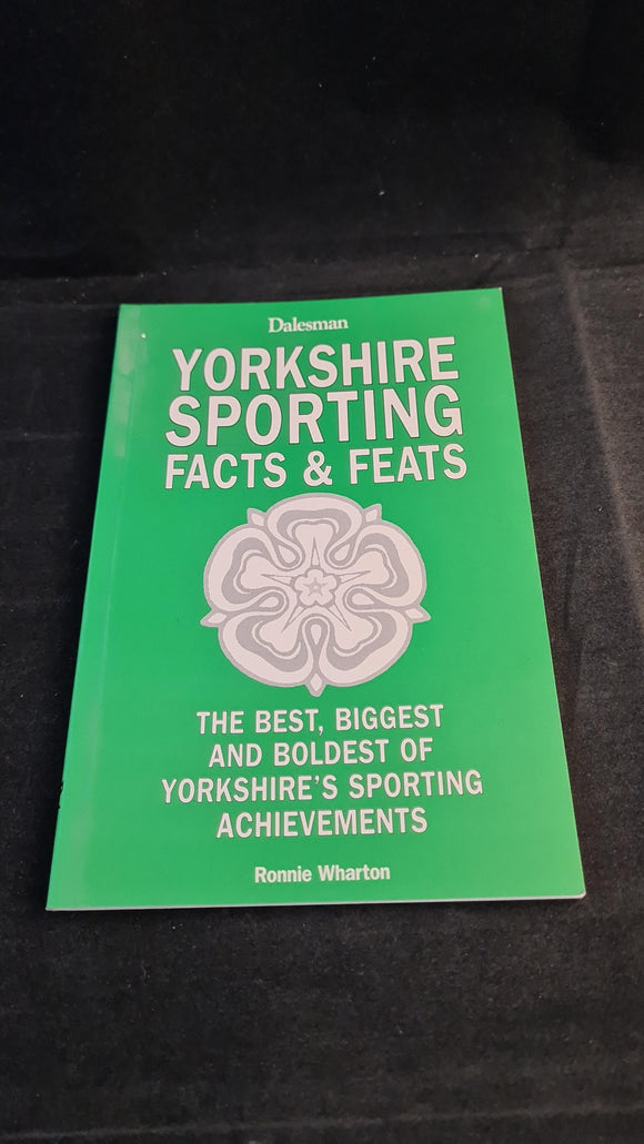 Ronnie Wharton - Yorkshire Sporting Facts & Feats, Dalesman, 2000