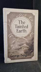 George Berguno - The Tainted Earth, Egaeus Press, 2012, Limited