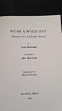 Fred Marwood - Wear A Wold Hat, Hutton Press, 1991