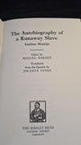 Miguel Barnet - The Autobiography of a Runaway Slave Esteban Montejo, Bodley Head, 1968